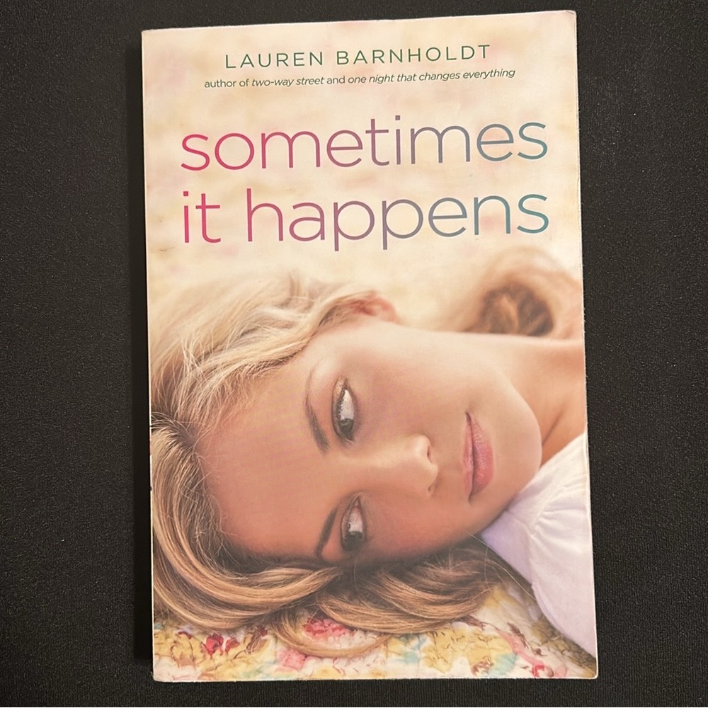 Sometimes it happens - Lauren Barnholdt Book